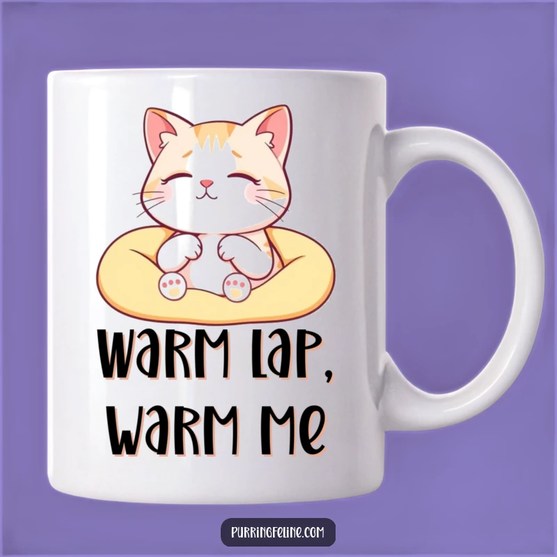 Funny Serene Cat Mug: Warm Lap Purrs, The Ultimate Cozy Funny Gift