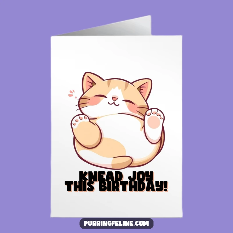Free Printable Birthday Card: Funny Kneading Cat, Hilarious Downloadable Gift for Cat Lovers