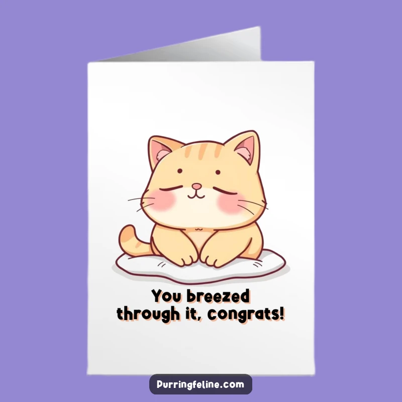 Free Printable Congrats Card: Mellow Cat Calm! Zen DIY Gift Idea
