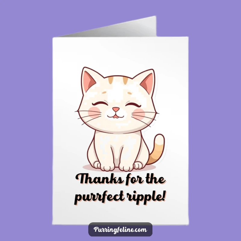 Free Printable Thank You Card: Cat's Gentle Purr Ripples! A Humorous DIY Gift.