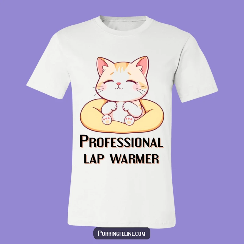Funny Serene Cat T-Shirt: Lap Cuddles & Purrs, Hilarious Cozy Gift